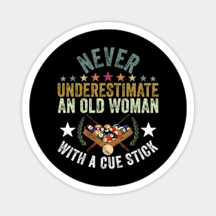 Never Underestimate An Old Woman With A Cue Stick Magnet